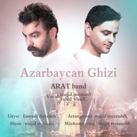 دانلود آهنگ جدید آرات بند با عنوان آذربایجان قیزی